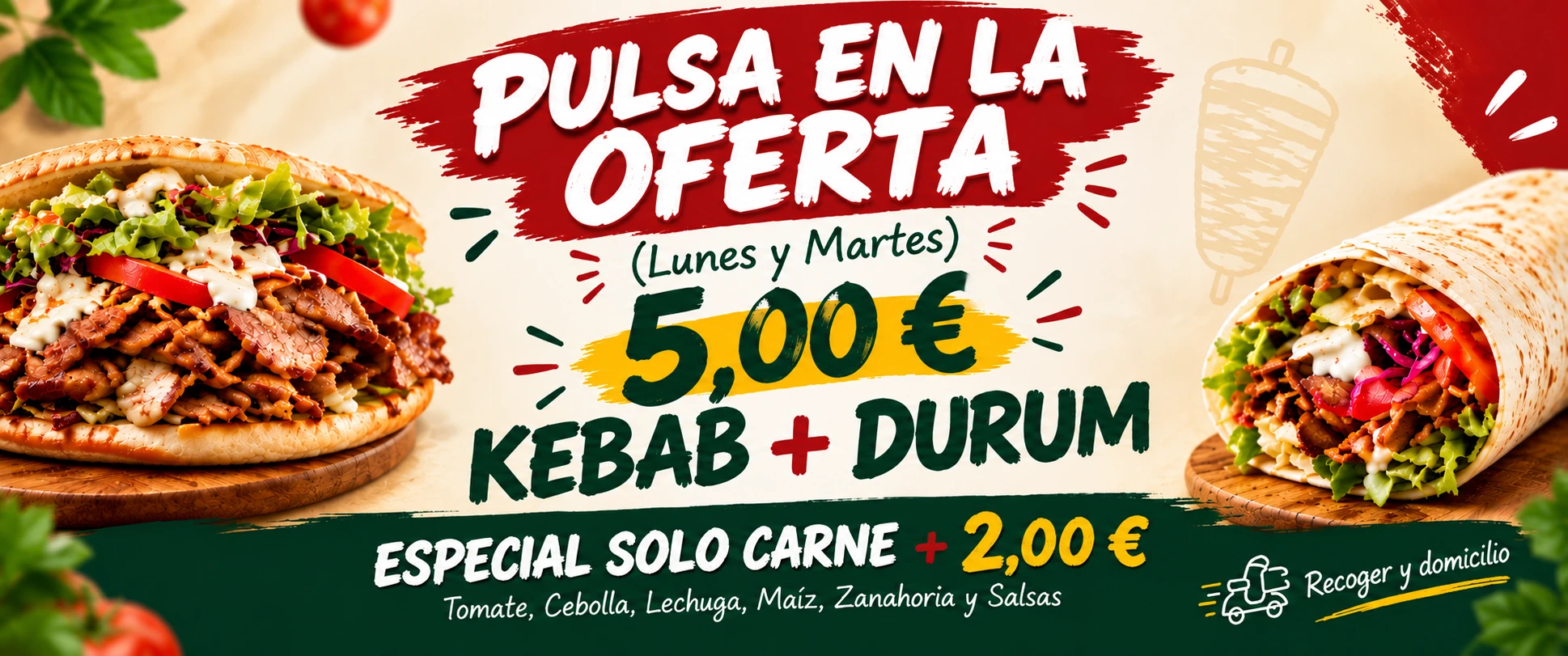 Oferta Lunes y Martes Kebab + Durum